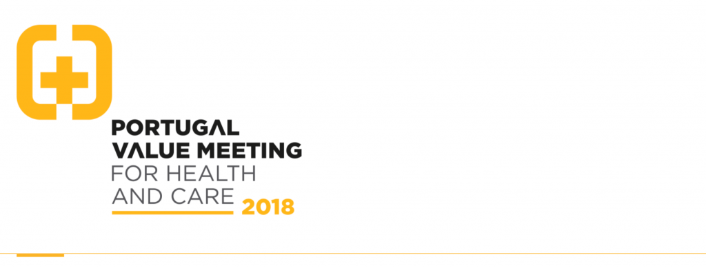 PORTUGAL VALUE MEETING FOR HEALTH AND CARE 2018