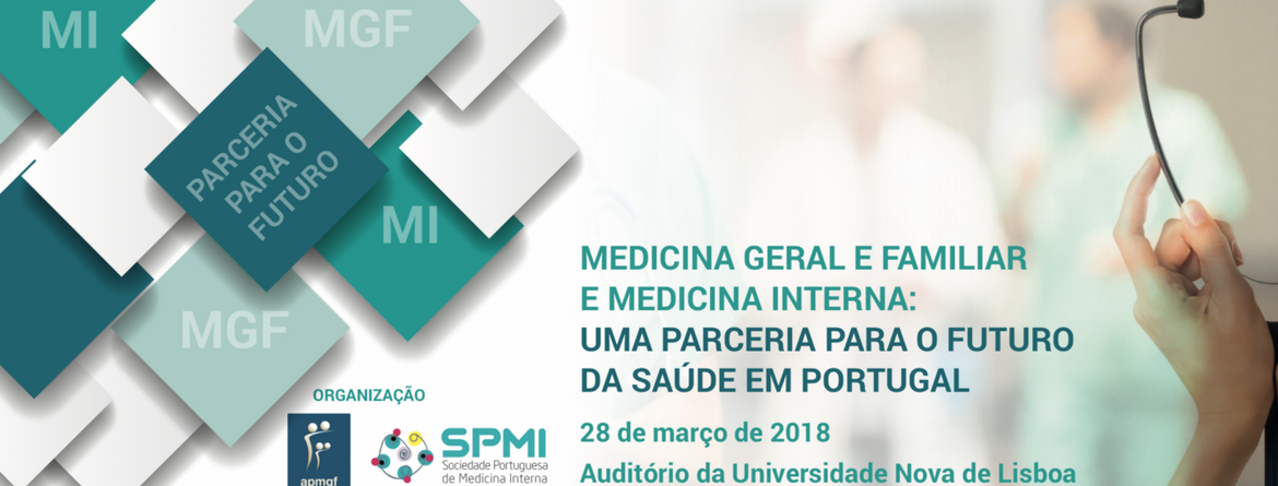 Medicina Geral e Familiar e Medicina Interna: uma parceria para o futuro da Saúde em Portugal