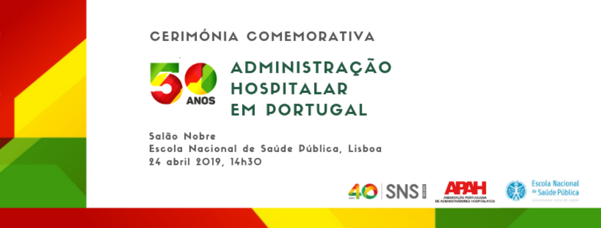 50 Anos Administração Hospitalar em Portugal